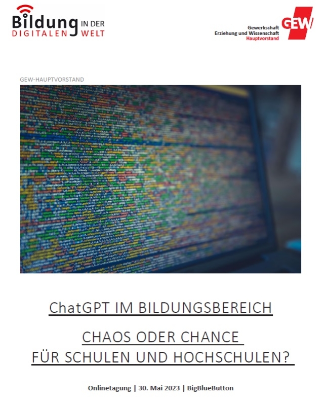 GEW-Onlinetagung  „ChatGPT im Bildungsbereich. Chaos oder Chance für Schulen und Hochschulen?