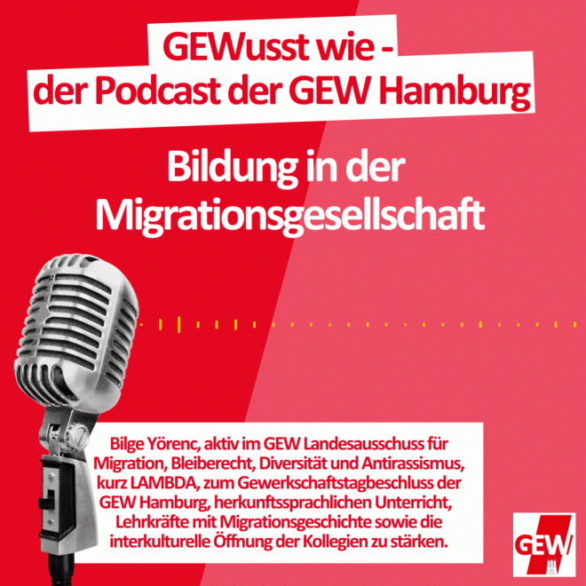 Podcast zur Bildung in der Migrationsgesellschaft mit Bilge Yörenc vom GEW Landesausschuss für Migration, Bleiberecht, Diversität und Antirassismus